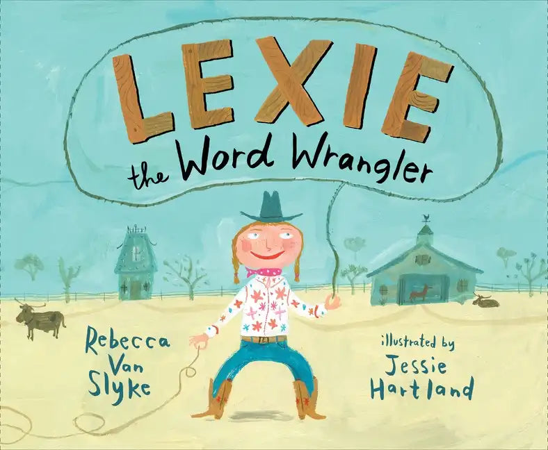 Lexie the Word Wrangler - Hardcover