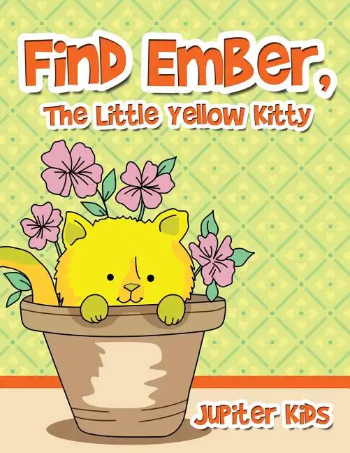 Find Ember, The Little Yellow Kitty - Paperback