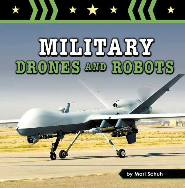 Military Drones and Robots - Hardcover