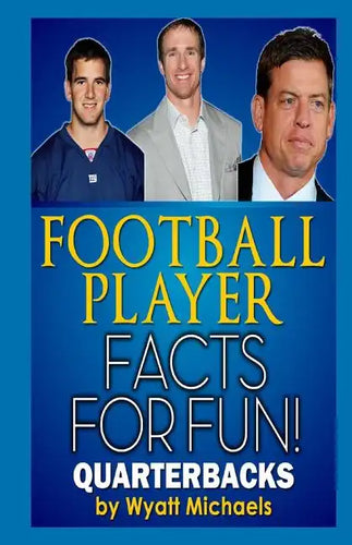 Football Player Facts for Fun! Quarterbacks - Paperback