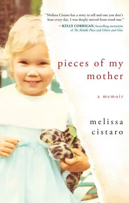 Pieces of My Mother: A Memoir - Paperback