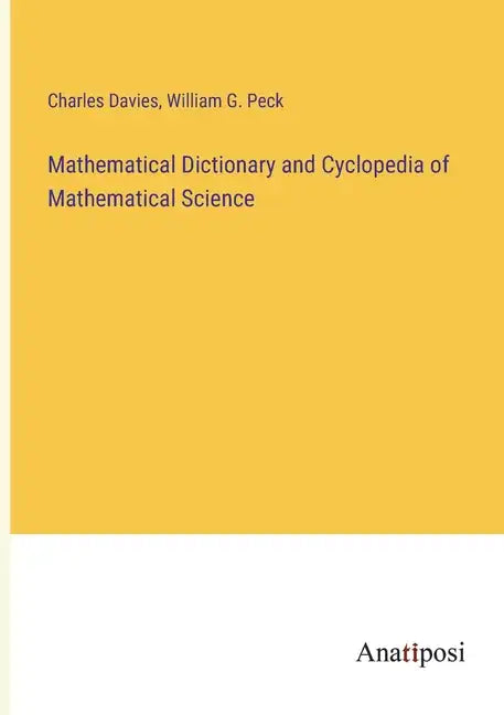 Mathematical Dictionary and Cyclopedia of Mathematical Science - Paperback