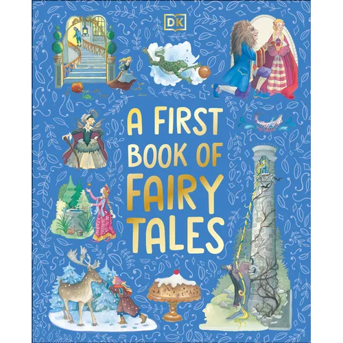 A First Book of Fairy Tales: Uncover Stories of Magic and Mystery - Hardcover