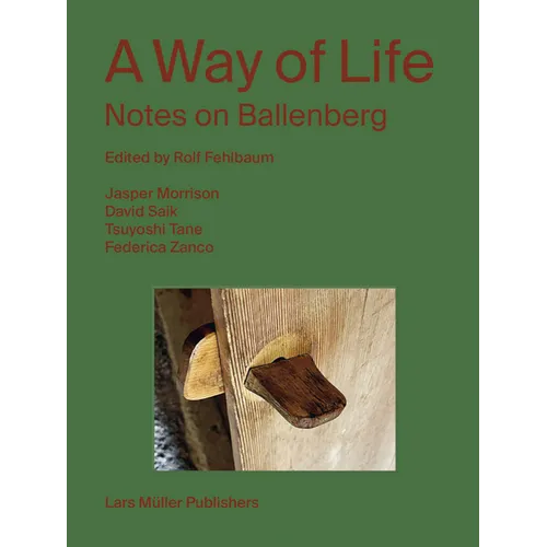 A Way of Life: Notes on Ballenberg - Paperback