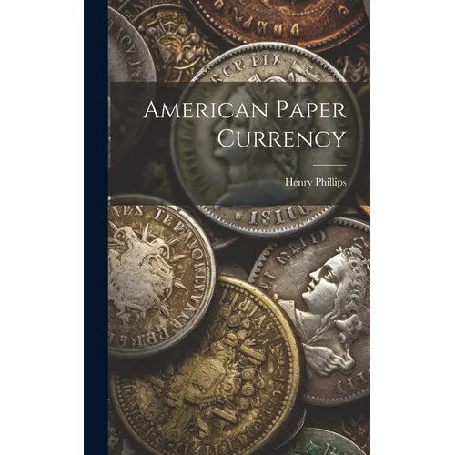 American Paper Currency - Hardcover