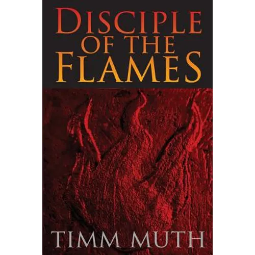 Disciple of the Flames - Paperback