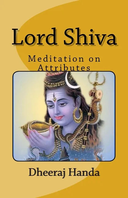 Lord Shiva- Attributes and Meditations - Paperback