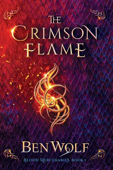 The Crimson Flame: A Sword and Sorcery Dark Fantasy Novel - Paperback