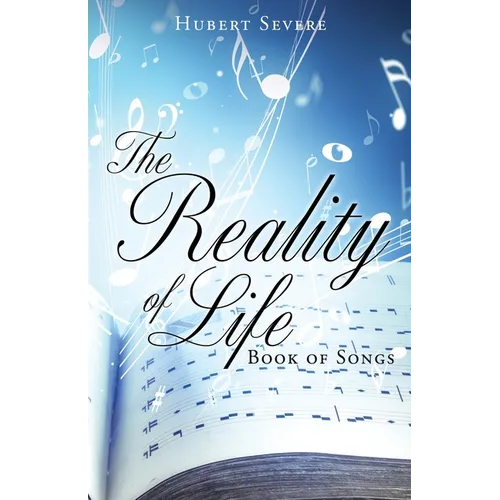 The Reality of Life: Book of Songs - Paperback
