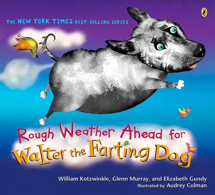 Rough Weather Ahead for Walter the Farting Dog - Paperback