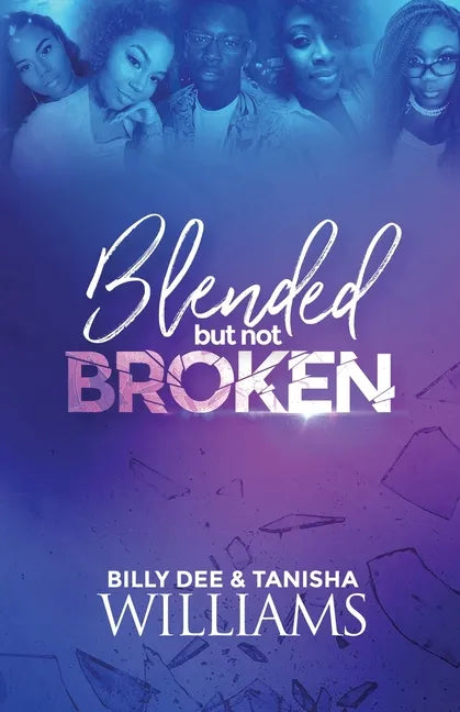 Blended, But Not Broken - Paperback