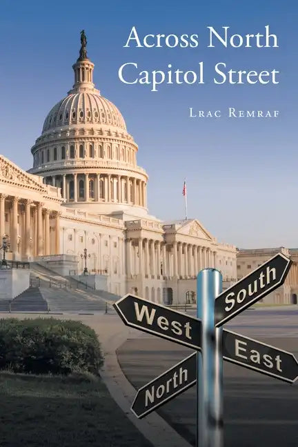 Across North Capitol Street - Paperback