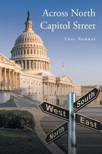 Across North Capitol Street - Paperback
