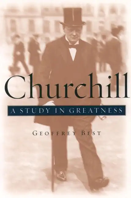 Churchill: A Study in Greatness - Paperback