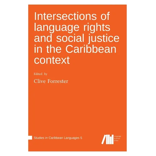 Intersections of language rights and social justice in the Caribbean context - Hardcover