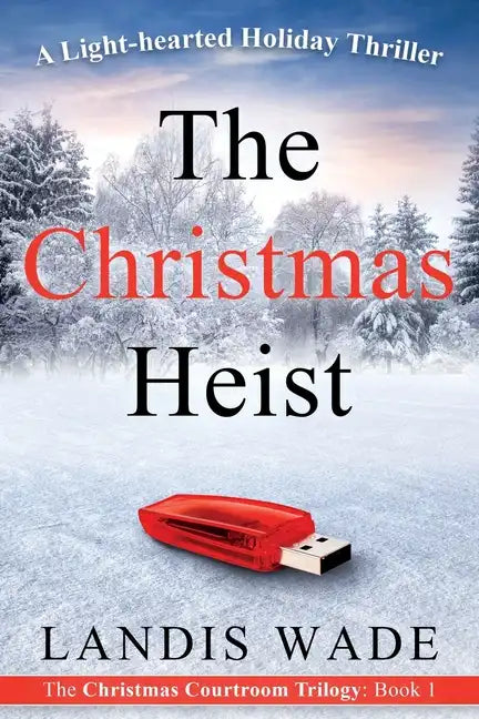 The Christmas Heist: A Courtroom Adventure - Paperback