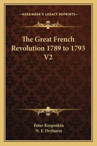 The Great French Revolution 1789 to 1793 V2 - Paperback