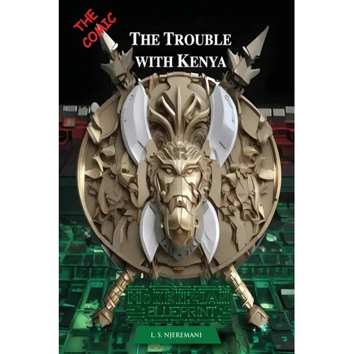 The Trouble with Kenya: McKenzian Blueprint - Paperback