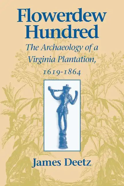 Flowerdew Hundred - Paperback