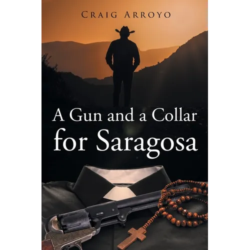 A Gun and a Collar for Saragosa - Paperback