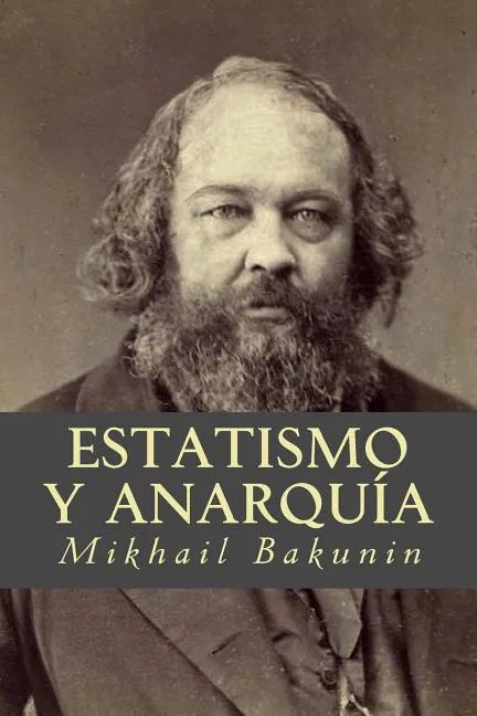 Estatismo y Anarquía - Paperback
