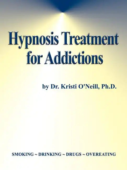 Hypnosis Treatment for Addictions - Paperback