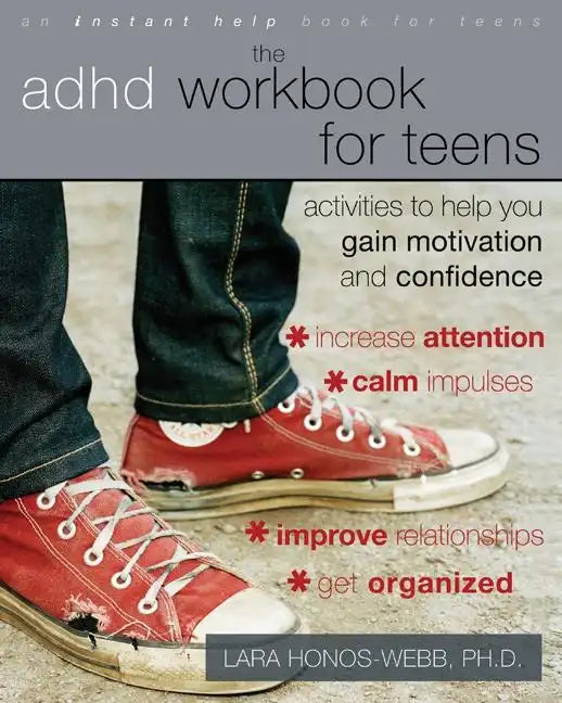 The ADHD Workbook for Teens: Activities to Help You Gain Motivation and Confidence - Paperback