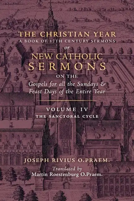 The Christian Year: Vol. 4 (The Sanctoral Cycle I) - Paperback