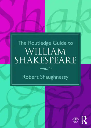The Routledge Guide to William Shakespeare - Paperback