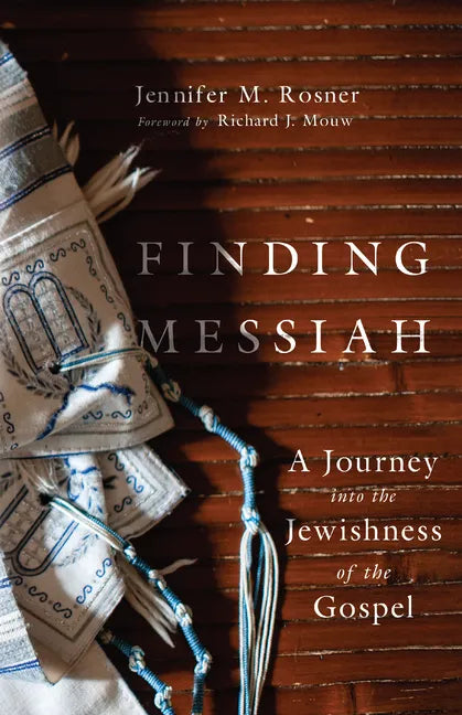 Finding Messiah: A Journey Into the Jewishness of the Gospel - Paperback