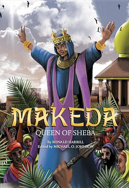 Makeda: Queen of Sheba - Hardcover