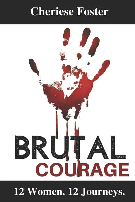 Brutal Courage - Paperback