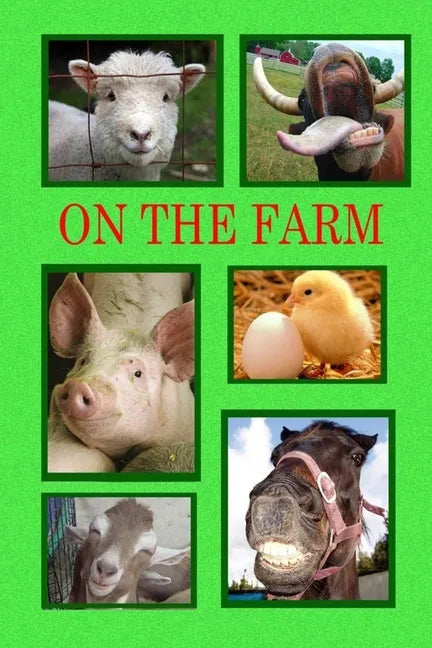 On the Farm: Meet the working animals on a farm. - Paperback
