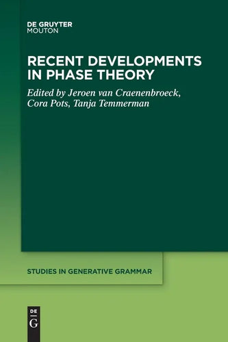 Recent Developments in Phase Theory - Paperback
