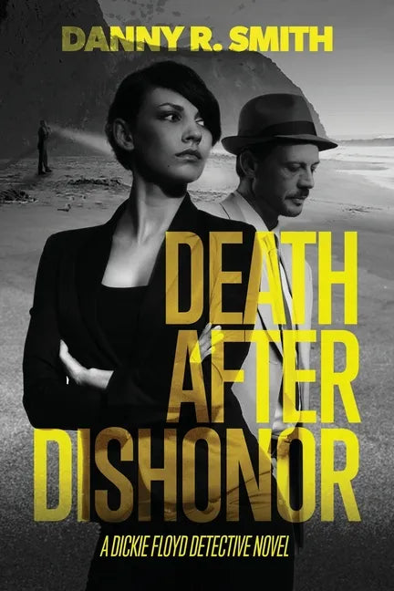 Death after Dishonor: A Dickie Floyd Detective Novel - Paperback