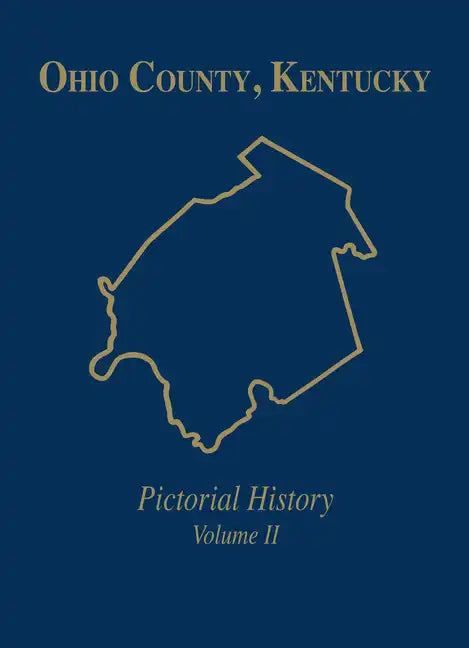 Ohio Co, KY: Pictorial History, Vol II - Hardcover