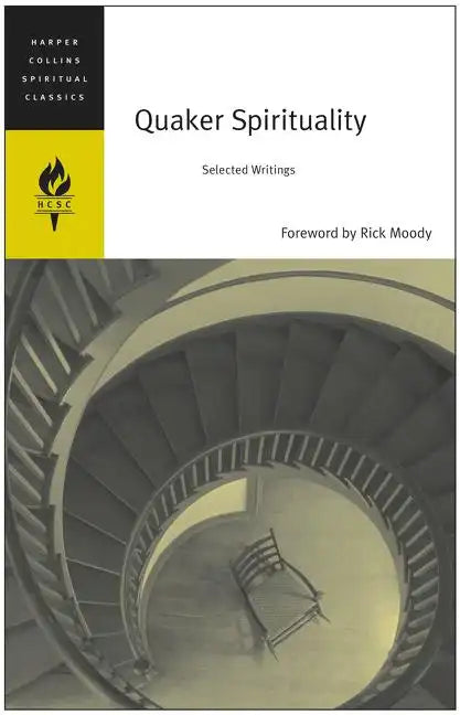 Quaker Spirituality: Selected Writings - Paperback