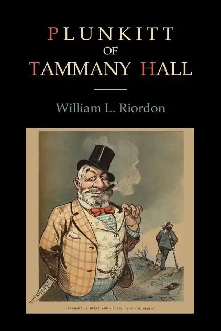 Plunkitt of Tammany Hall - Paperback