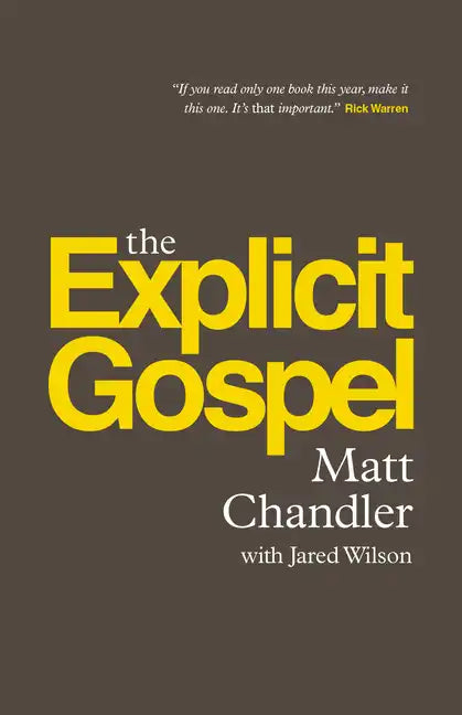 The Explicit Gospel (Paperback Edition) - Paperback