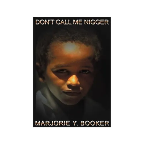 Don't Call Me Nigger - Paperback