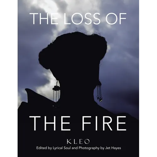 The Loss of The Fire - Paperback