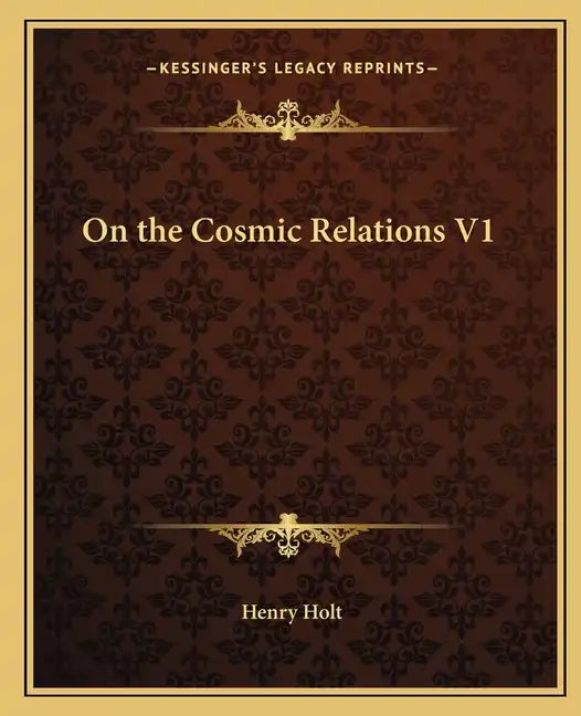 On the Cosmic Relations V1 - Paperback