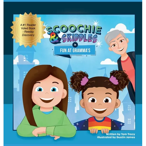 Scoochie & Skiddles in Fun at Gramma's - Hardcover