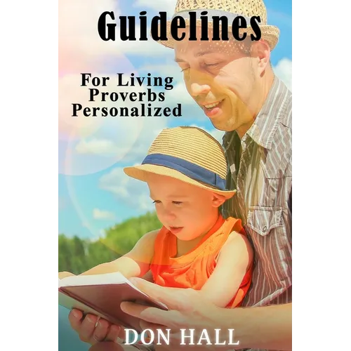 Guidelines For Living - Proverbs Personalized - Paperback