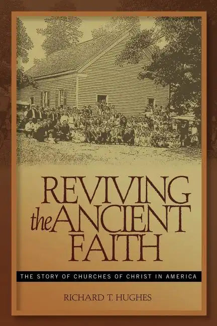 Reviving the Ancient Faith - Paperback