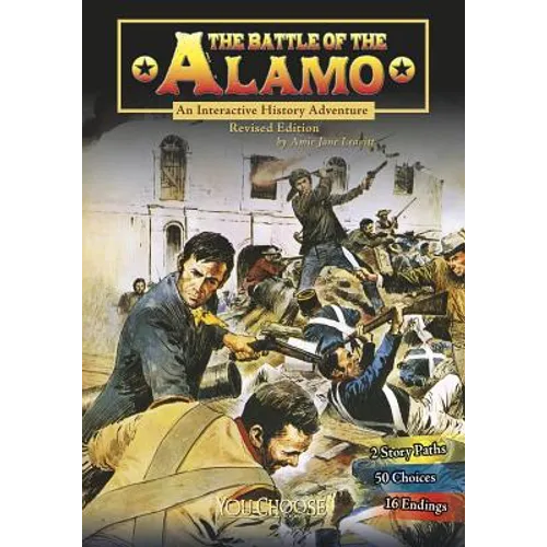 The Battle of the Alamo: An Interactive History Adventure - Paperback