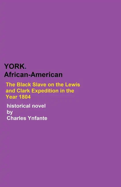 York: African Slave and Explorer - Paperback