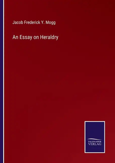 An Essay on Heraldry - Paperback