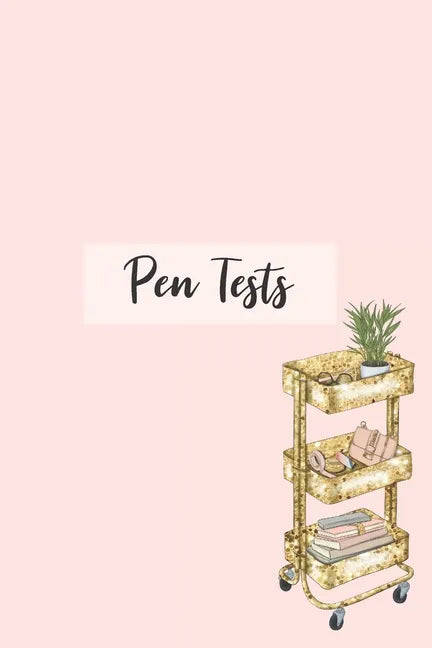Pen Tests: My brush pens, fountain pens, gel pens and all other inky goodness in one place - Paperback