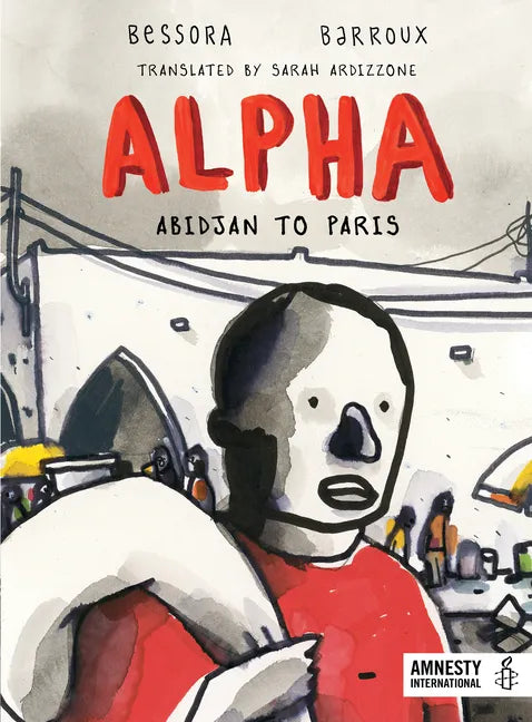 Alpha: Abidjan to Paris - Hardcover